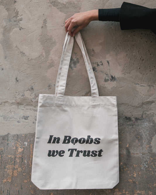 Tote Bag - In Boobs we trust